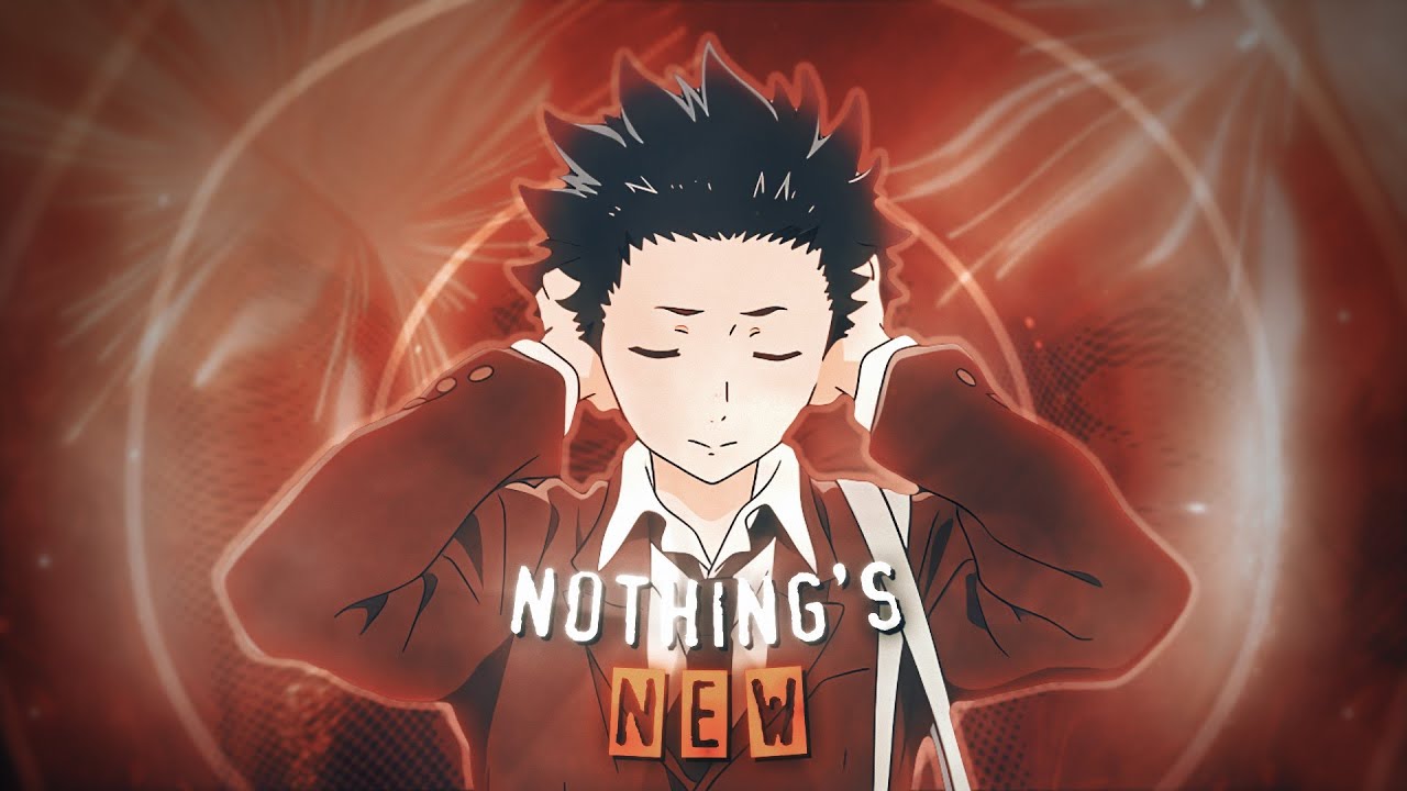 Nothing’s New – 声之形-魔法部BBS